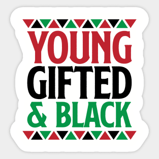 Young Gifted and Black, Black History, Black Lives Matter Sticker